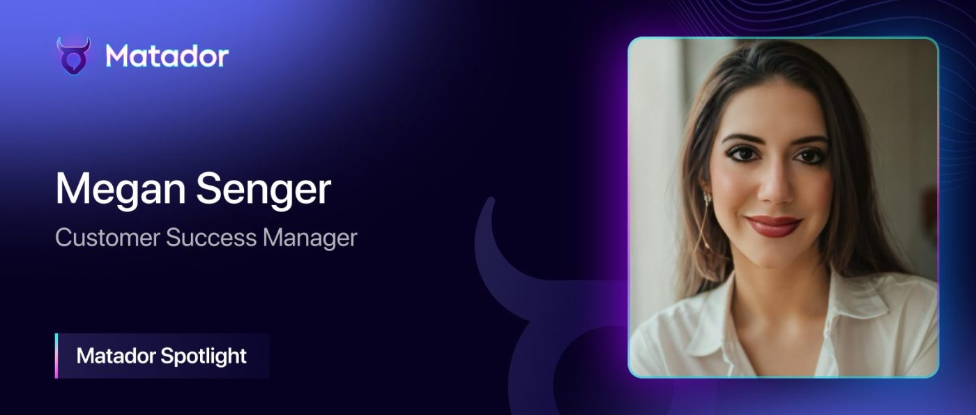 Matador Spotlight: Megan Senger